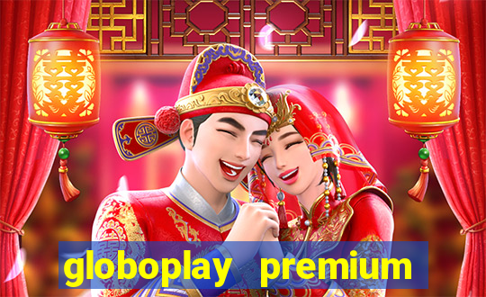 globoplay premium mod apk